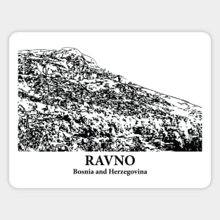 Ravno - Bosnia and Herzegovina Magnet